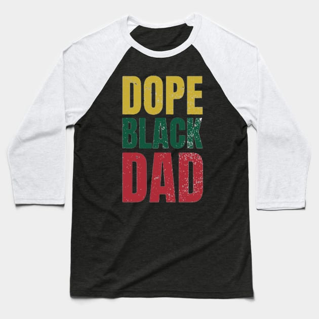 dope black dad Baseball T-Shirt by ReD-Des